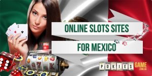 Online slots Mexico